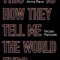 This Is How They Tell Me the World Ends: The Cyberweapons Arms Race
