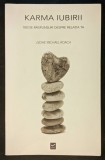 Carte Karma Iubirii. 100 Raspunsuri Despre Relatia Ta - Geshe Michael Roach, 669 pag, 2016, Stare buna