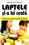 Laptele si-a lui ceata - Armand Lebault