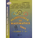 OLIMPIADELE DE MATEMATICA 2002 CLASELE V-X-T. ANDREESCU, B. ENESCU, A. JORZA, O. POP-287172