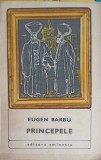 Princepele de Eugen Barbu, Editura Eminescu 1972, Roman, Beletristica, 332 pagini