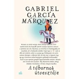 A t&aacute;bornok &uacute;tvesztője - Garc&iacute;a M&aacute;rquez