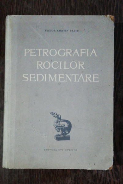 PETROGRAFIA ROCILOR SEDIMENTARE - VICTOR CORVIN PAPIU