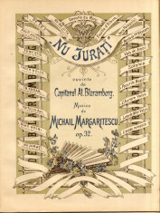 Nu Jurati Al.Blaremberg/ Mihail Margartiescu Op. 32 Partitura Muzica Romaneasca foto