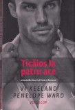Vi Keeland, Penelope Ward - Ticalos la patru ace