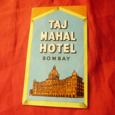 Eticheta - Reclama Taj Mahal Hotel Bombay - India , interbelica