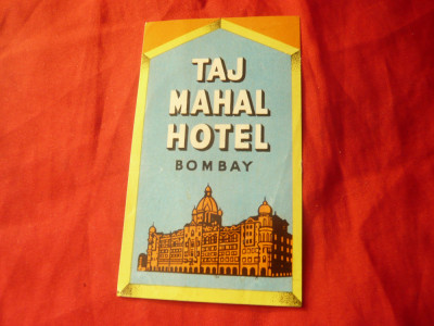 Eticheta - Reclama Taj Mahal Hotel Bombay - India , interbelica foto