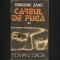 CAREUL DE FUGA - GRIGORE ZANC - VOL. II