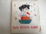 DD - Nos Petits AMis, carte in limba franceza, pentru copii, Pekin 1976