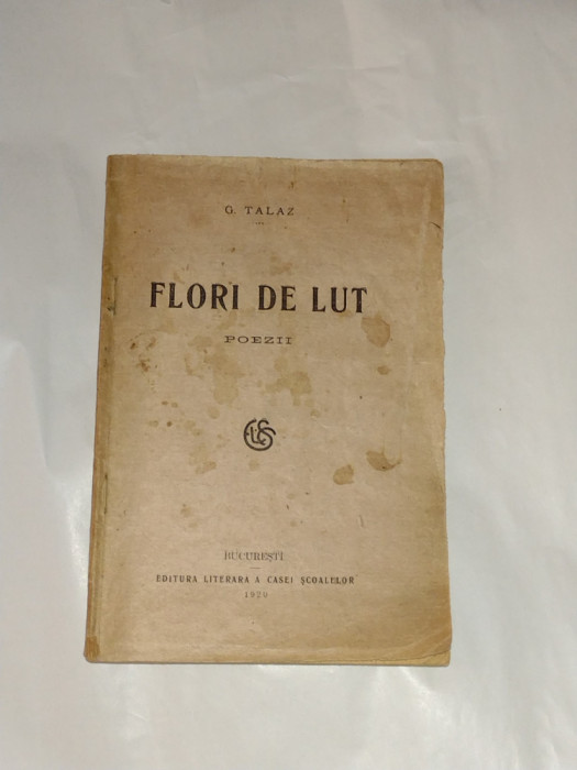 G.TALAZ - FLORI DE LUT poezii Ed.1920