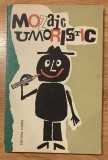 Mozaic Umoristic. Caricaturi Al. Clenciu, 1974. Carte Poezie cu Umor