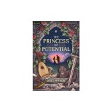 The Princess of Potential: A Humorous Romantic Fantasy