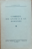 P. NEMOIANU - COMERTUL DE ANIMALE AL ROMANIEI, 1939