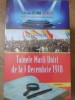 Tainele Marii Uniri 1 Decembrie 1918 - Dan-Silviu Boerescu, Istorii Secrete, Integral, Istorie Romania, Docu-drame, Mituri, 150 pagini