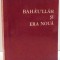 BAHA&#039;U&#039;LLAH SI ERA NOUA de J. E. ESSLEMONT , 1990