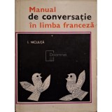 I. Niculita - Manual de conversatie in limba franceza (Editia: 1968)