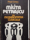 Maia Cristea - Milita Petrascu sau modernitatea clasicului (editia 1982)