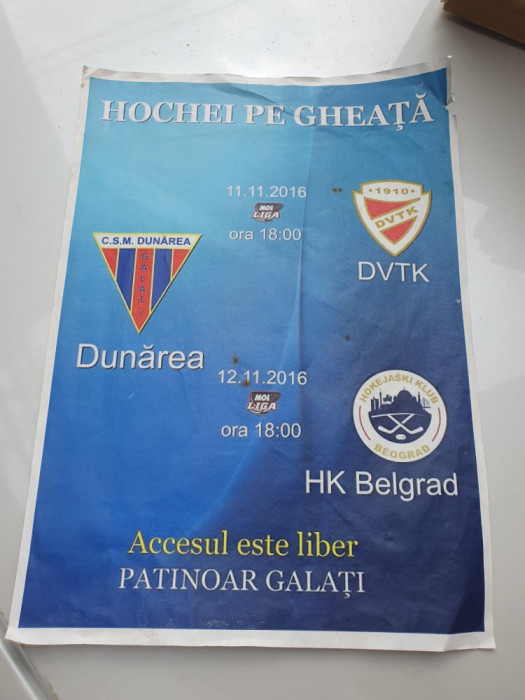 Afis meci de hochei Dunarea Galati - DVTK HK Belgrad, 2016, 30x21 cm, stare buna