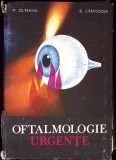 Oftalmologie Urgente - M. Olteanu, B. Carstocea (1985), Didactica si Pedagogica, Carte Medicina, Coperta Cartonata