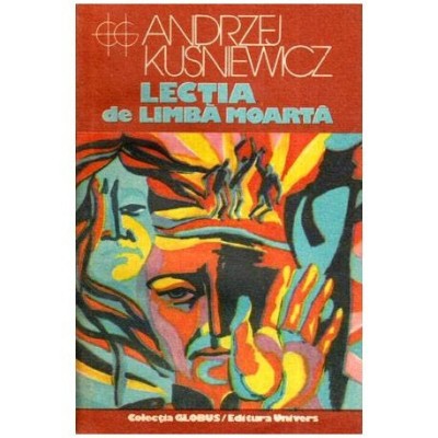 Andrzej Kusniewicz - Lectia de limba moarta - 112579 foto