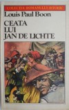 Carti: Ceata lui Jan de Lichte, Louis Paul Boon - Beletristica