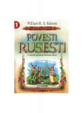 Povesti rusești - Paperback brosat - William R. S. Ralston - Mondoro