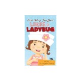 Little Missy Two-Shoes: Likes a Ladybug