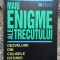 MARI ENIGME ALE TRECUTULUI - Reader&#039;s Digest