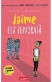 Jaime cea ignorata - Terri Libenson