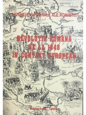 Corneliu Mihail Lungu (coord.) - Revolutia Romana de la 1848 in context European (dedicatie) (Editia: 1998) foto