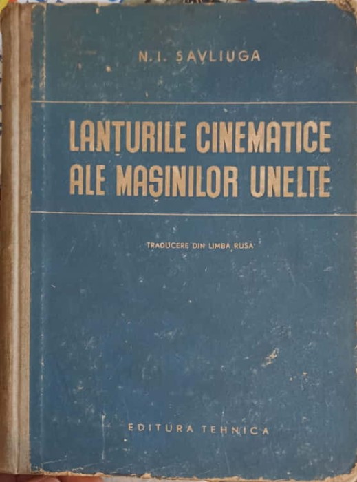 LANTURILE CINEMATICE ALE MASINILOR UNELTE-N.I. SAVLIUGA-179604