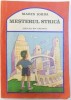 MESTERUL STRICA de MARIN IORDA , ilustratiile autorului , 1987