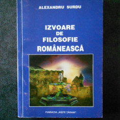 ALEXANDRU SURDU - IZVOARE DE FILOSOFIE ROMANEASCA (2010)