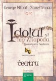Idolul si Ion Anapoda. Domnisoara Nastasia - Gramar