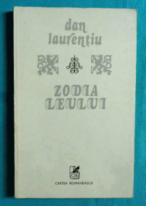 Dan Laurentiu &ndash; Zodia Leului ( prima editie )