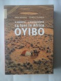 Cumpara ieftin 2 OAMENI 1 MOTOCICLETA 14 LUNI IN AFRICA OYIBO - ANA HOGAS, IONUT FLOREA, Humanitas