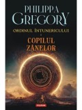 Cumpara ieftin Copilul zanelor. Ordinul Intunericului. Volumul I/Philippa Gregory