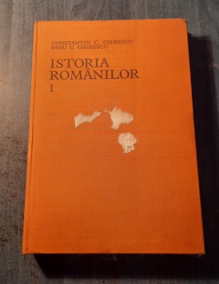 Istoria romanilor volumul 1 Constantin C. Giurescu foto