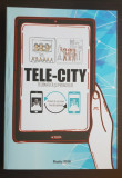 TELE-CITY. Telematică și pedagogie. Proiect de cercetare interdisciplinară