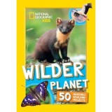 Wilder Planet: Rewilding Projects Animal Book for Kids - National Geographic Kids (English)