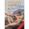 Andr&aacute;s k&ouml;nyve I-II. Ford&iacute;tott teremt&eacute;s - K&uacute;t&aacute;s&oacute; 5.jav.kiad&aacute;s - Nagy Band&oacute; Andr&aacute;s