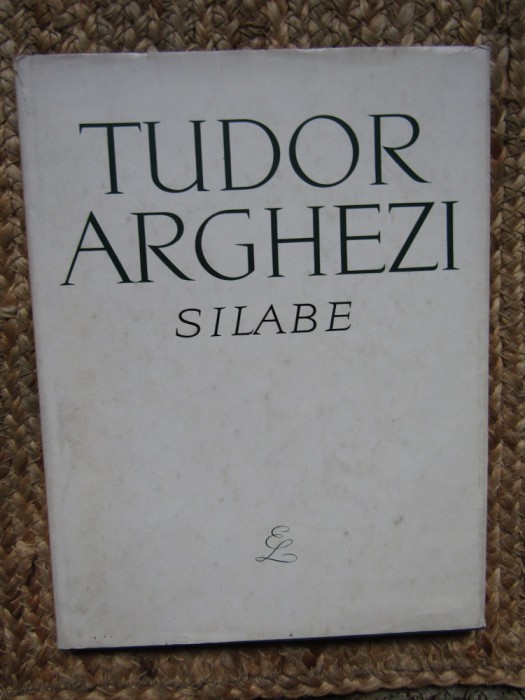 Tudor Arghezi - Silabe (Editia: 1965) CARTONATA