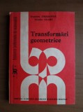 Dumitru Smaranda - Transformari geometrice