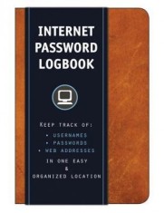 Internet Password Logbook (Cognac Leatherette): Keep Track Of: Usernames, Passwords, Web Addresses in One Easy &amp; Organized Location
