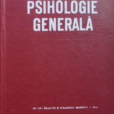 Psihologie Generala - Alexandru Rosca ,557553