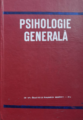 Psihologie Generala - Alexandru Rosca ,557553 foto