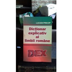 DICTIONAR EXPLICATIV AL LIMBII ROMANE - LUCIAN PRICOP