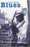 Various - Born With The Blues 2, Caseta audio