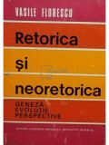 Vasile Florescu - Retorica si neoretorica (editia 1973)