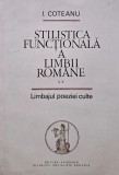 Cumpara ieftin Stilistica Functionala a Limbii Romane Vol. 2, Ion Coteanu, 1985, 176 pagini, Brosata, Romana